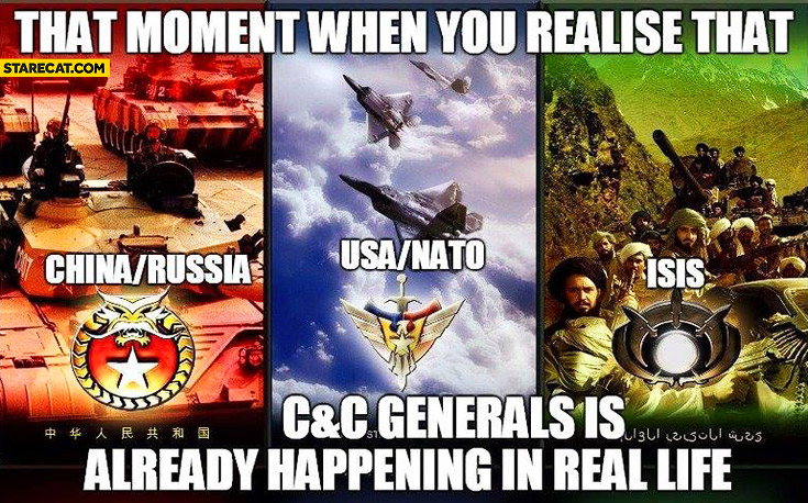 that-moment-when-you-realise-that-command-and-conquer-generals-is-already-happening-in-real-life-china-russia-usa-nato-isis.jpg