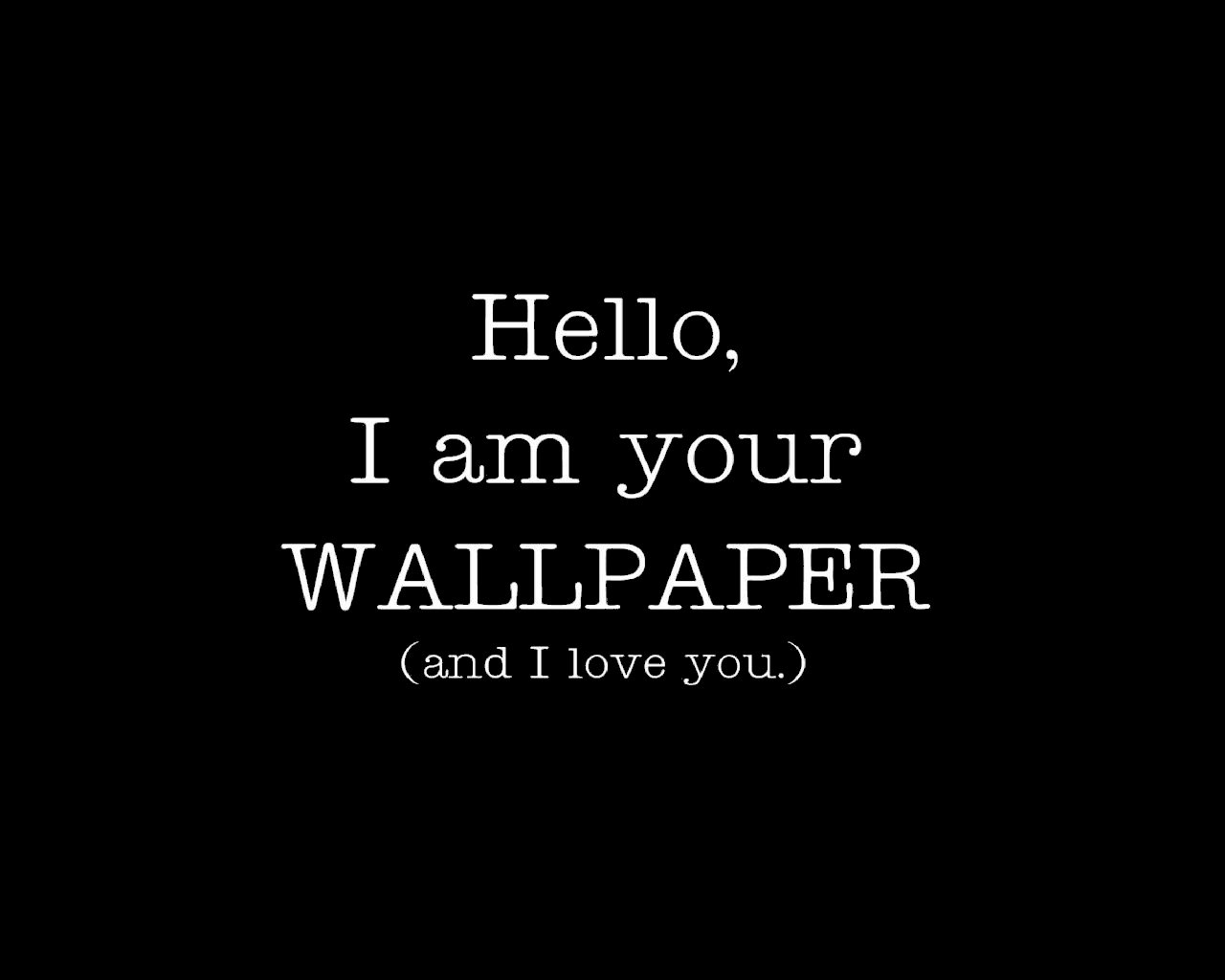 I__m_Your_Wallpaper_by_I_AM_RESISTY.jpg