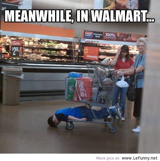 meanwhile-in-walmart.jpg